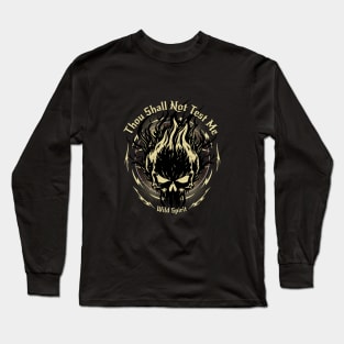 Thou Shall Not Test Me Wild Spirit Quote Motivational Inspirational Long Sleeve T-Shirt